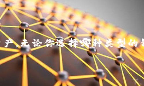 在比特币生态系统中，“钱包”是一个至关重要的概念，但提到“比特币钱包的大小”可能会产生一些误解。比特币钱包的